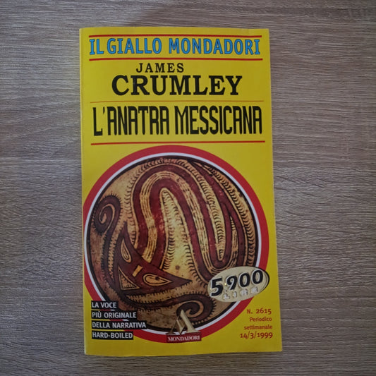 L'anatra messicana - James Crumley - 1999 Giallo Mondadori 2615