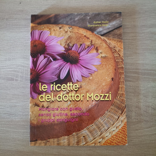 Le Ricette Del Dottor Mozzi - Mangiare con gusto