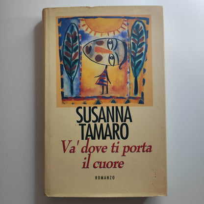 Va Dove Ti Porta Il Cuore - Susanna Tamaro