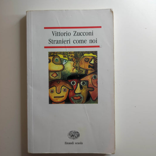 Vittorio Zucconi - Stranieri come noi - Einaudi scuola
