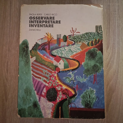 OSSERVARE, INTERPRETARE INVENTARE volume 2 - Zanichelli Paola Bersi Carlo Ricci