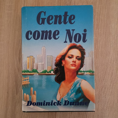 Gente come noi Dominick Dunne Cde - Sc74