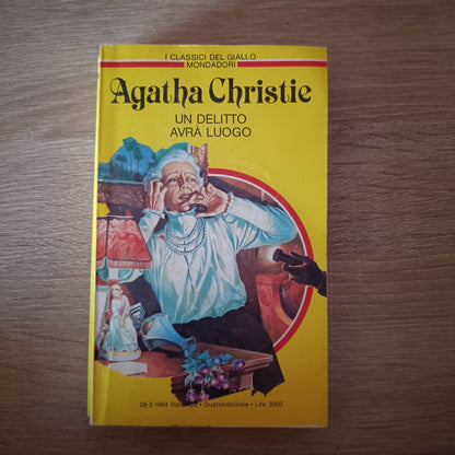 Agatha CHRISTIE - UN DELITTO AVRA' LUOGO Giallo Mondadori Classici/446 (1984)