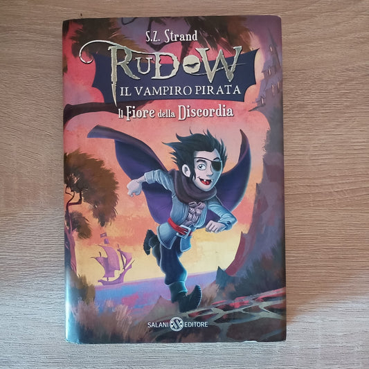 Il fiore della discordia - Rudow il vampiro pirata - Strand - SALANI