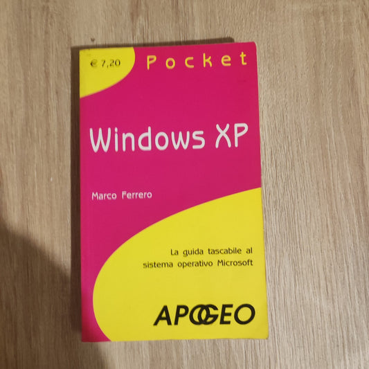 Windows XP - Marco Ferrero - apogeo - Guida Tascabile Sistema Microsoft