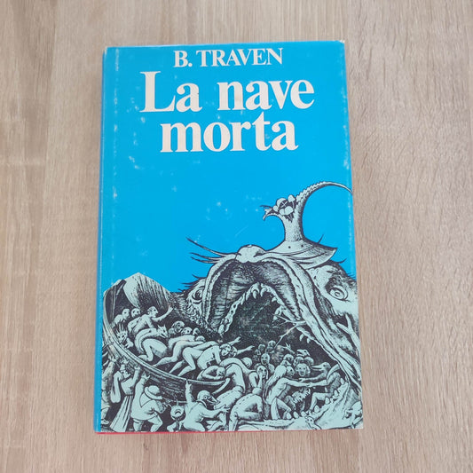 Traven, 'La nave morta' (Milano: Cde ed., 1981 ottime condizioni