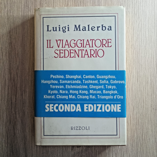 Il viaggiatore sedentario seconda edizione rizzoli luigi malerba