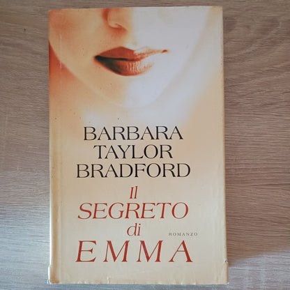 IL SEGRETO DI EMMA - Barbara Taylor Bradford - Mondolibri 2005