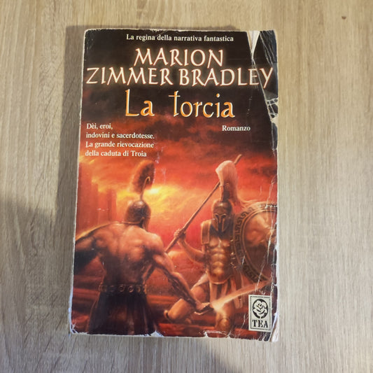 Marion Zimmer Bradley - LA TORCIA - TEA - 2001