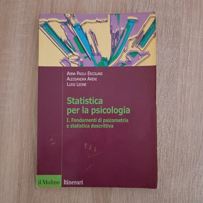 Statistica Per La Psicologia - Fondamenti di Psicometria e Statistica -Il Mulino