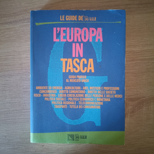 L'Europa In Tasca - Guida Pratica Al Mercato Unico - Ed. Il Sole 24 Ore 1993