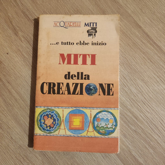 W. Pedrotti e M. Fischer - Miti della creazione - Ed. Demetra, 1996 - ACQUARELLI