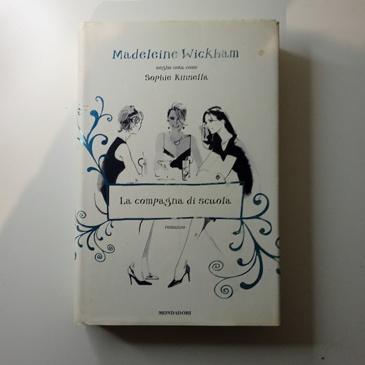 La compagna di scuola -  Wickham Madeleine