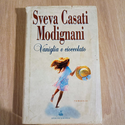 Sveva Casati Modignani - VANIGLIA E CIOCCOLATO - Sperling & Kupfer-2000