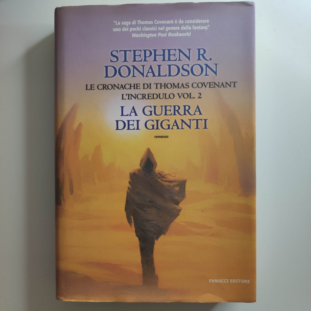 CRONACHE DI THOMAS COVENANT , LA GUERRA DEI GIGANTI ,Sthephen R. Donaldson ,2006