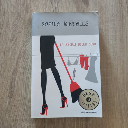 LA REGINA DELLA CASA SOPHIE KINSELLA OSCAR MONDADORI BEST SELLER 2011