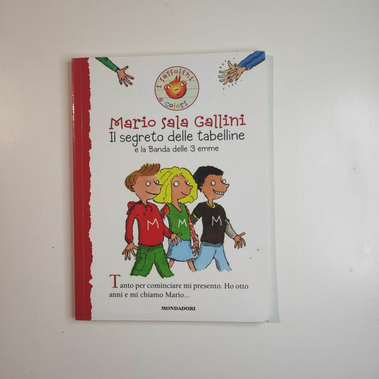 Il segreto delle tabelline -  Mario Sala Gallini -  Mondadori