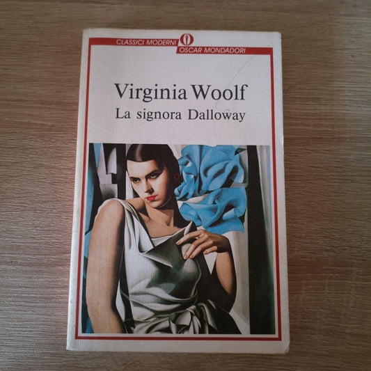 Virginia Woolf - La Signora Dalloway - Classici Oscar Mondadori