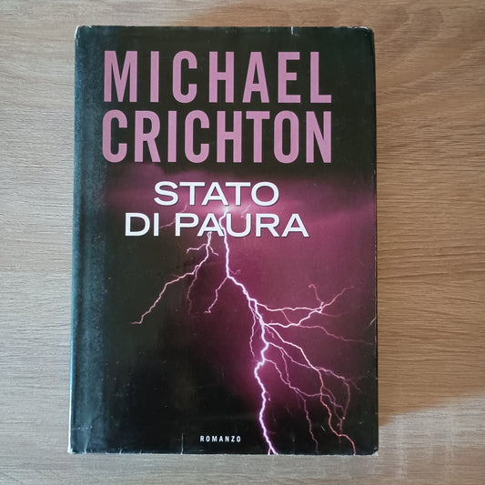 MICHAEL CRICHTON - STATO DI PAURA - MONDOLIBRI - ROMANZO