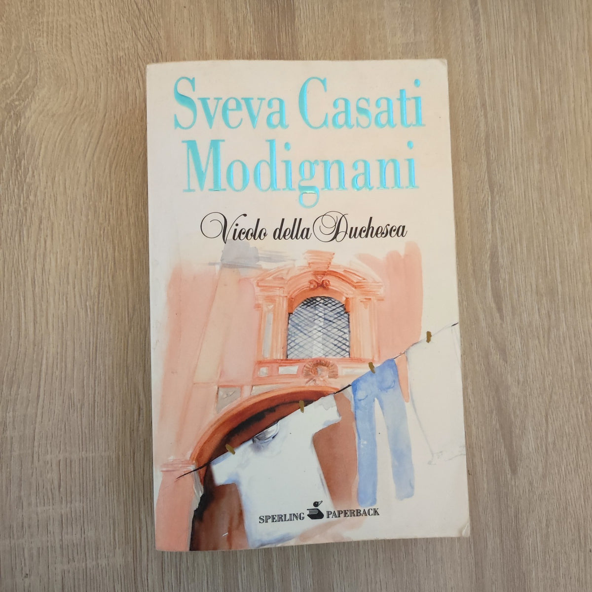 VICOLO DELLA DUCHESSA Sveva Casati Modignani Ed. Sperling Paperback 2011