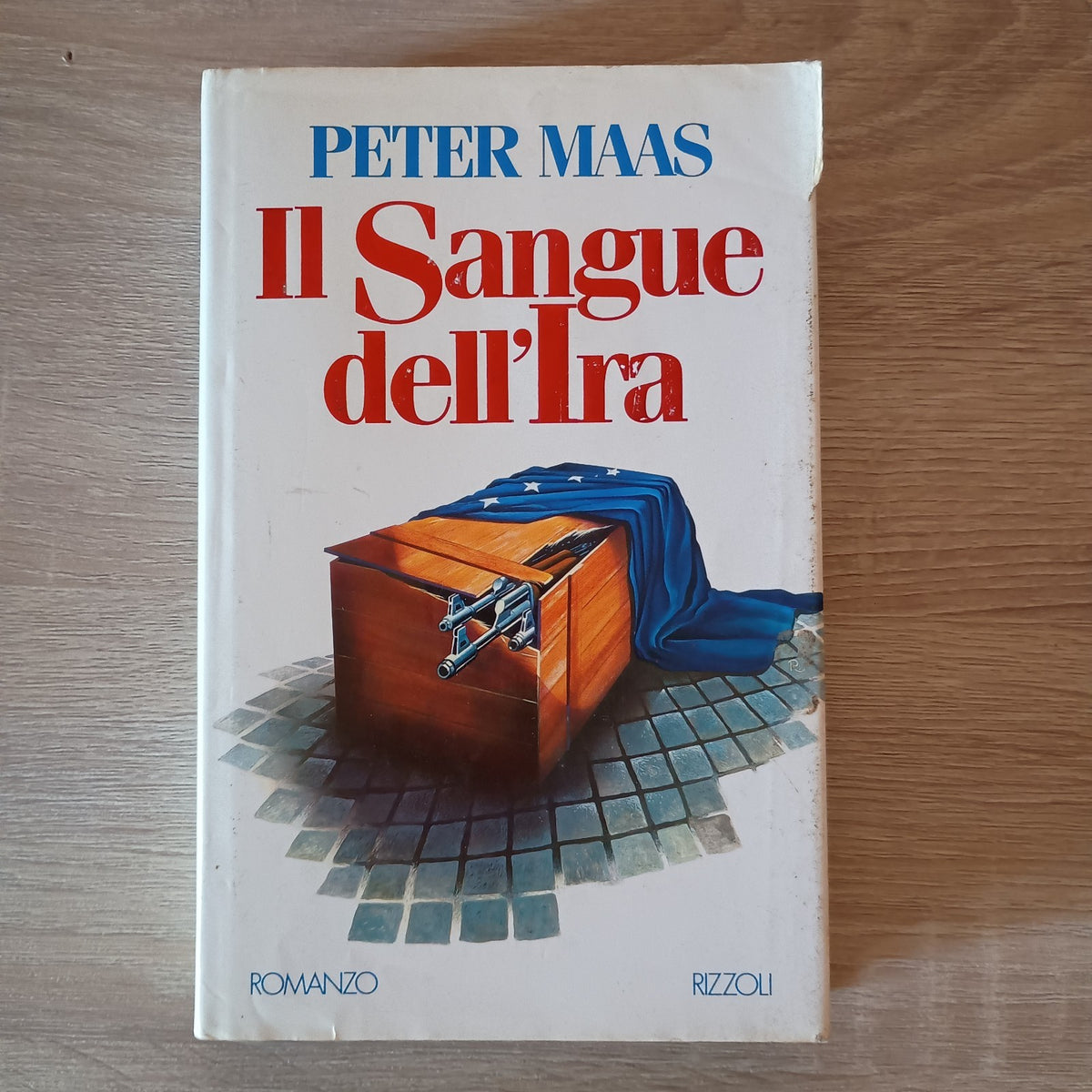 Il Sangue Dell'Ira - Peter Maas Prima Edizione 1990 - Rizzoli Editore