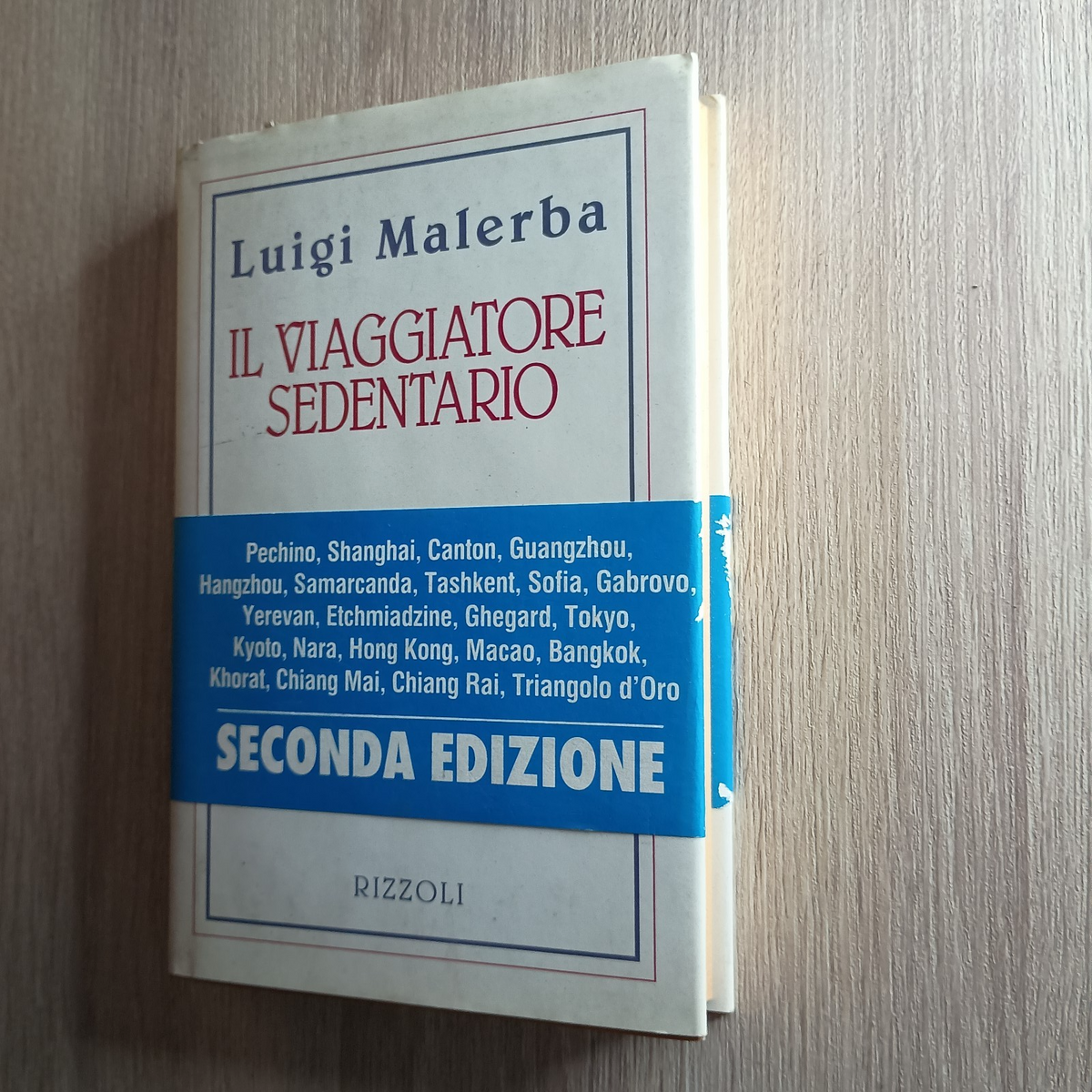 Il viaggiatore sedentario seconda edizione rizzoli luigi malerba