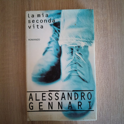 LA MIA SECONDA VITA -  Alessandro Gennari
