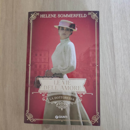 Libri Sommerfeld Helene - Le Vie Dell'amore. La Dottoressa #03