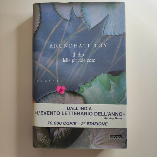 IL DIO DELLE PICCOLE COSE - Roy Arundhati- Guanda - Romanzo