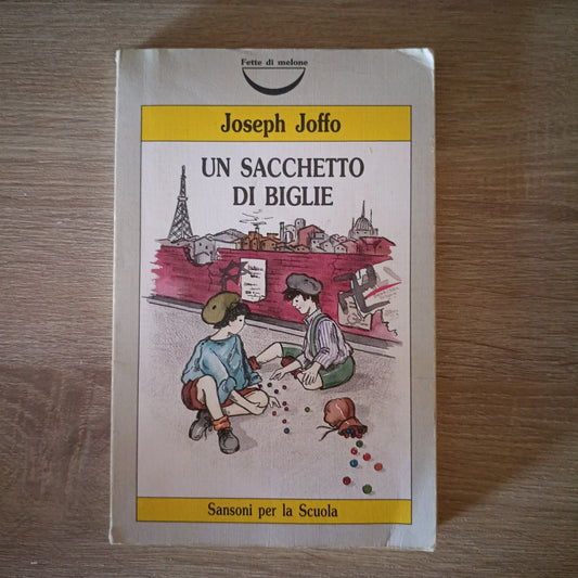 JOSEPH JOFFO - UN SACCHETTO DI BIGLIE - SANSONI SCUOLA