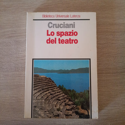 Fabrizio Cruciani - LO SPAZIO DEL TEATRO - Laterza 1995