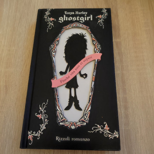 Tonya Hurley - Ghostgirl - Rizzoli - Romanzo