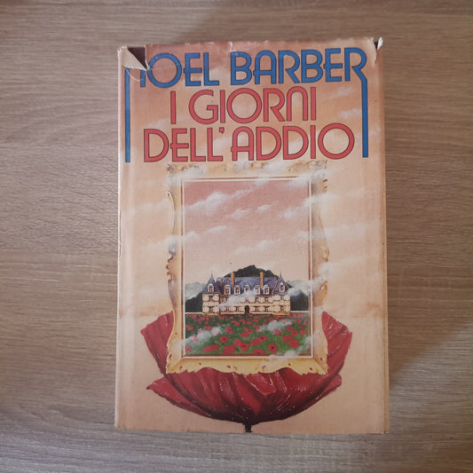 47779 Noel Barber - I giorni dell'addio - CDE I ed. 1985