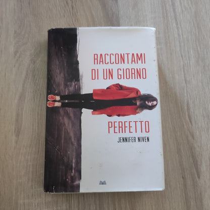 Jennifer Niven - RACCONTAMI DI UN GIORNO PERFETTO