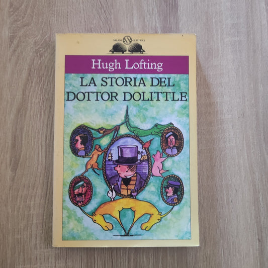La storia del dottor Dolittle - Hugh Lofting - Col. "Gl'Istrici Classici"