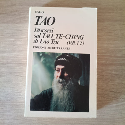 SHREE RAJNEESH - TAO DISCORSI SUL TAO - TE-CHING DI LAO TZU - ED.MEDITERRANEE