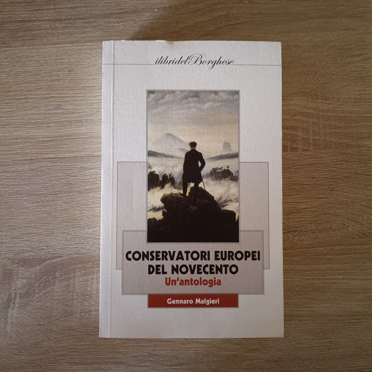 Conservatori europei del Novecento Un' antologia - Gennaro Malgieri