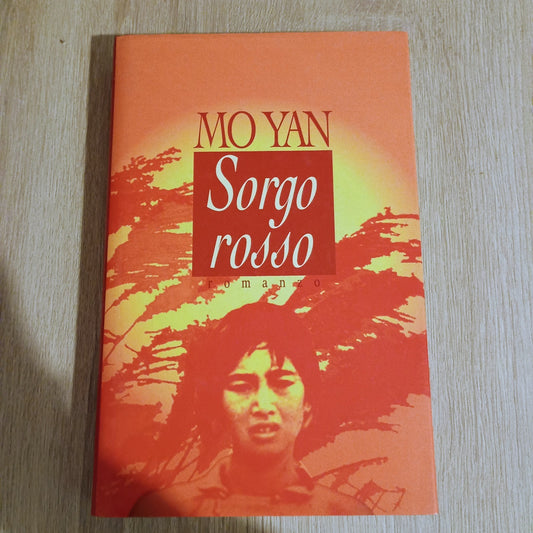 Sorgo rosso - Mo Yan CDE - Romanzo