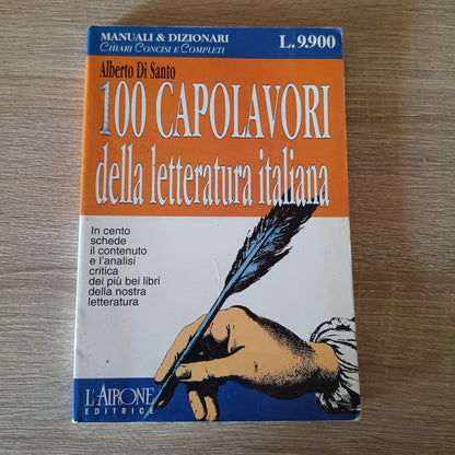 100 capolavori della letteratura italiana - Alberto Di Santo