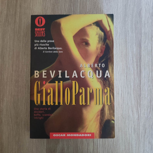ROMANZO GIALLO: GIALLOPARMA di ALBERTO BEVILACQUA - OSCAR MONDADORI