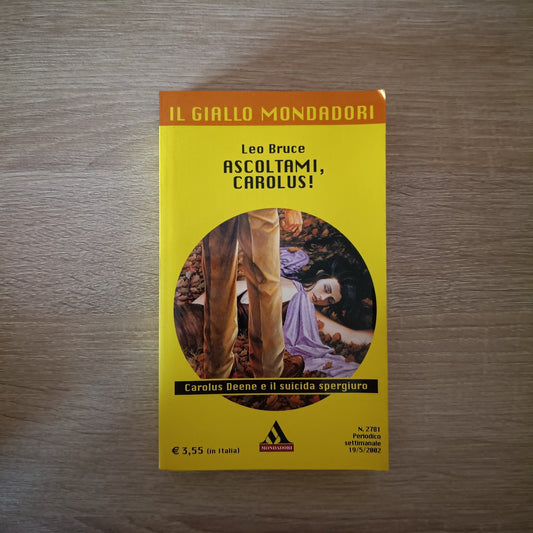 LEO BRUCE - ASCOLTAMI, CAROLUS! - IL GIALLO MONDADORI 2781 Libro [L192]