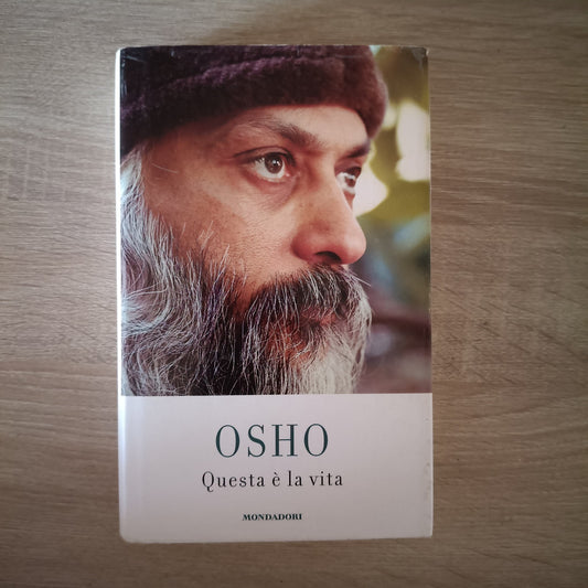 OSHO - questa è la vita - Mondadori