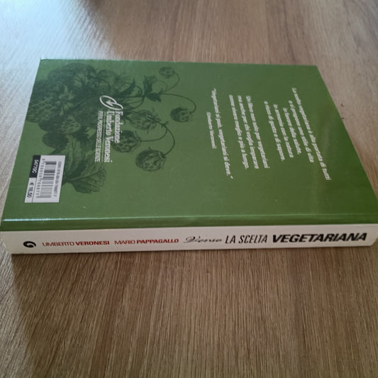 VERONESI PAPPAGALLO - VERSO LA SCELTA VEGETARIANA - ED: GIUNTI - ANNO: 2014 (JM)