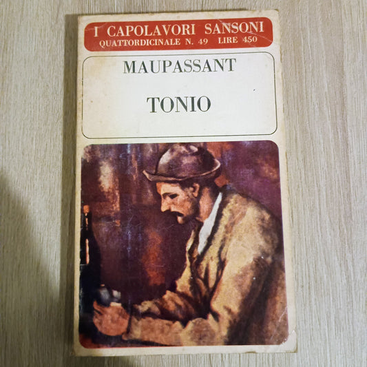 TONIO - MAUPASSANT - SANSONI 1966