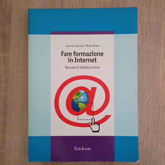 Fare formazione in Internet - Manuale di didattica online - Erickson