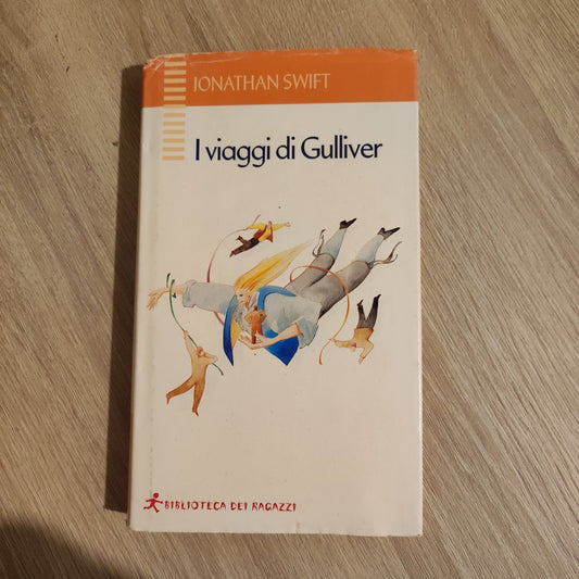 I VIAGGI DI GULLIVER - BIBLIOTECA DEI RAGAZZI - JONATHAN SWIFT