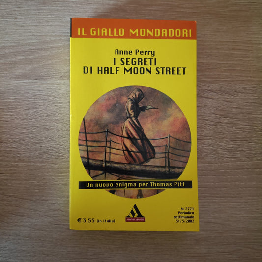 Anne Perry "I SEGRETI DI HALF MOON STREET" Giallo Mondadori n. 2774
