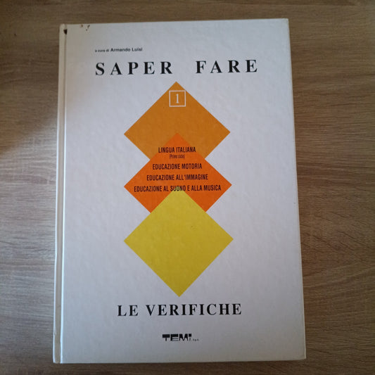 Armando Luisi - Saper Fare 1 - Lingua Italiana - Le Verifiche 1 - TEMI 1989