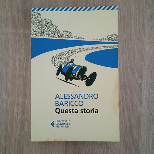 QUESTA STORIA - ALESSANDRO BARICCO - FELTRINELLI - 2014