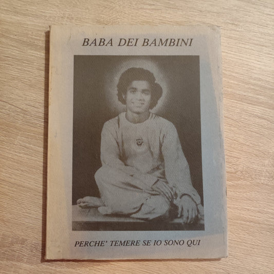 Baba dei bambini - Perchè temere se io sono qui - Vivek Sahitya Male